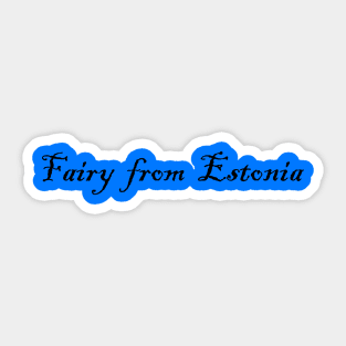 Fairy from Estonia Sticker